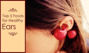 Foods for Healthy Ears