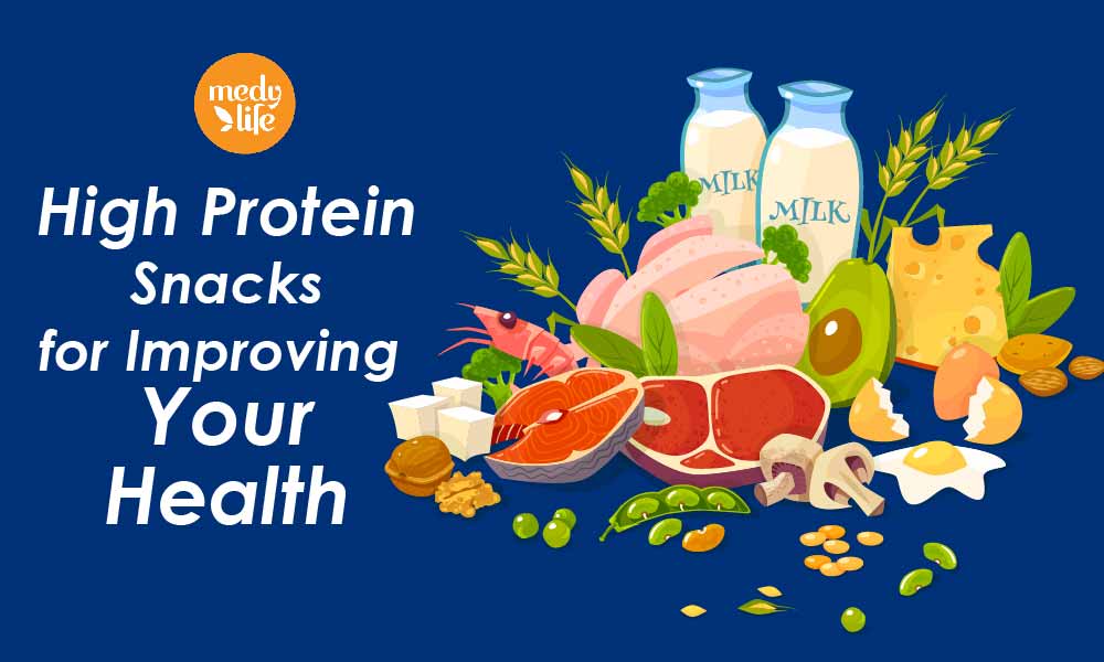 High Protein Snacks for Improving Your Health !