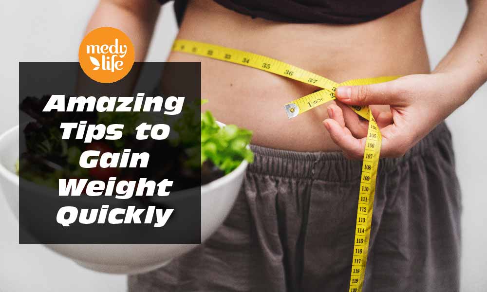 Discover Amazing Tips to Gain Weight Quickly