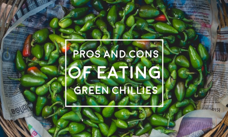 Pros and Cons of Eating Green Chillies