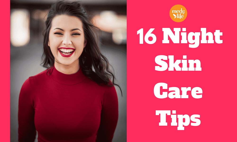 16 Night Skin Care Routine Tips to wake up Pretty!