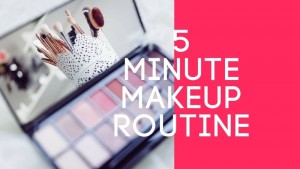 5 minute makeup routine