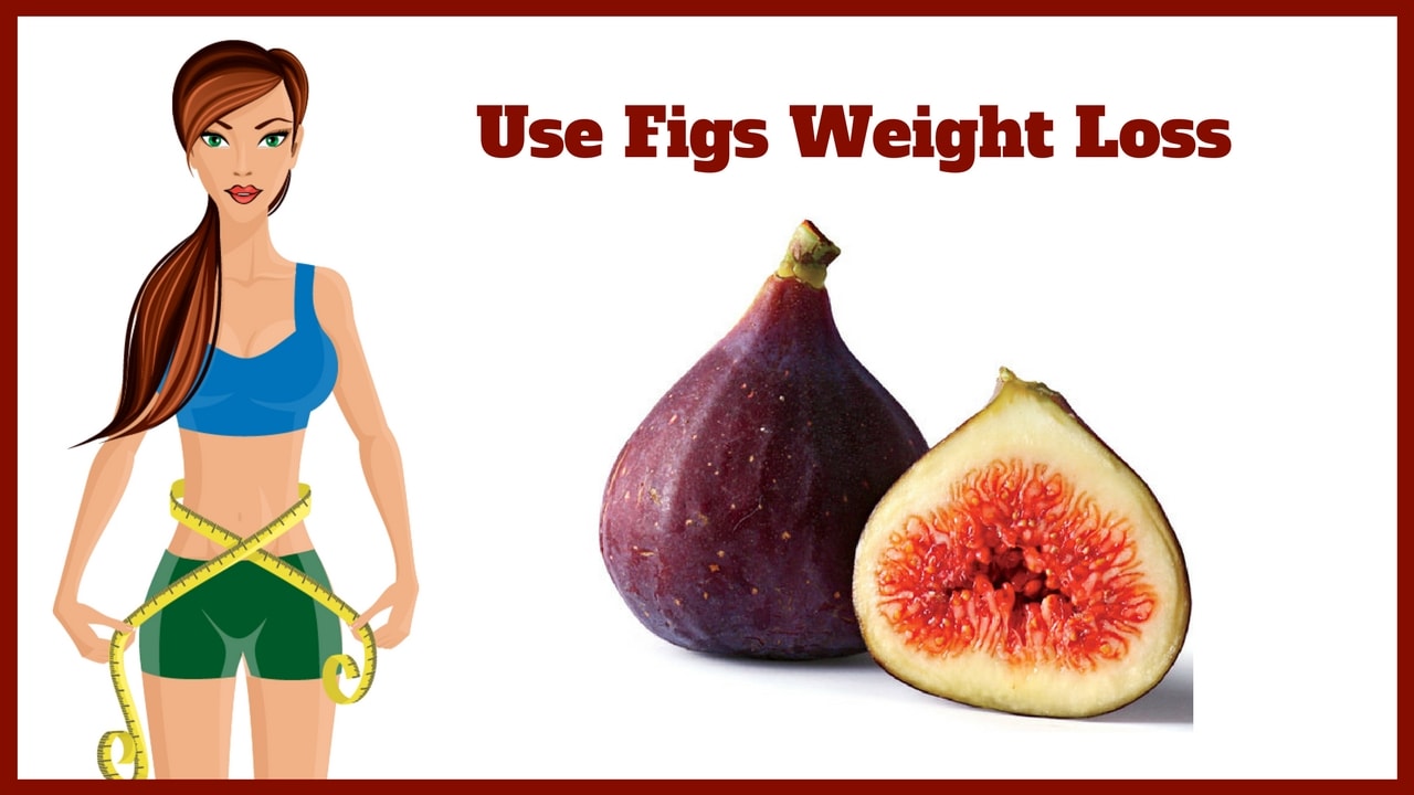 How to Use (Anjeer) Figs for Weight Loss?