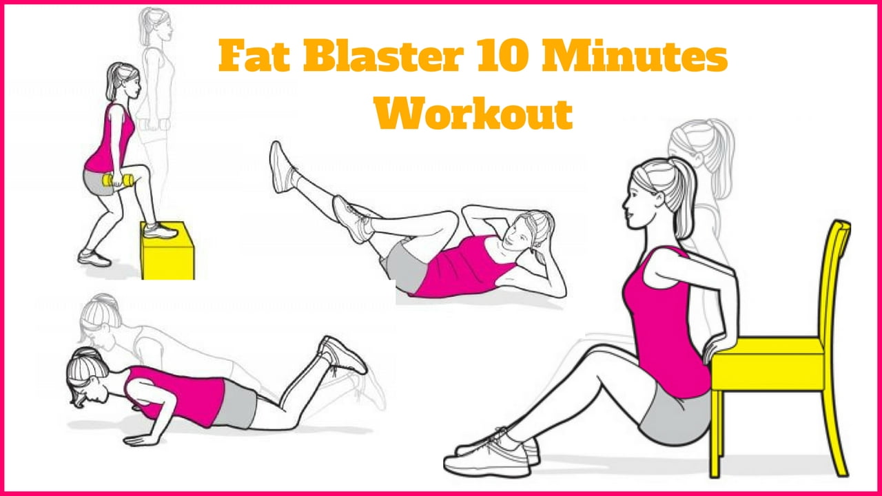 Fat Blaster 10 Minutes Workout for Quick Weight Loss
