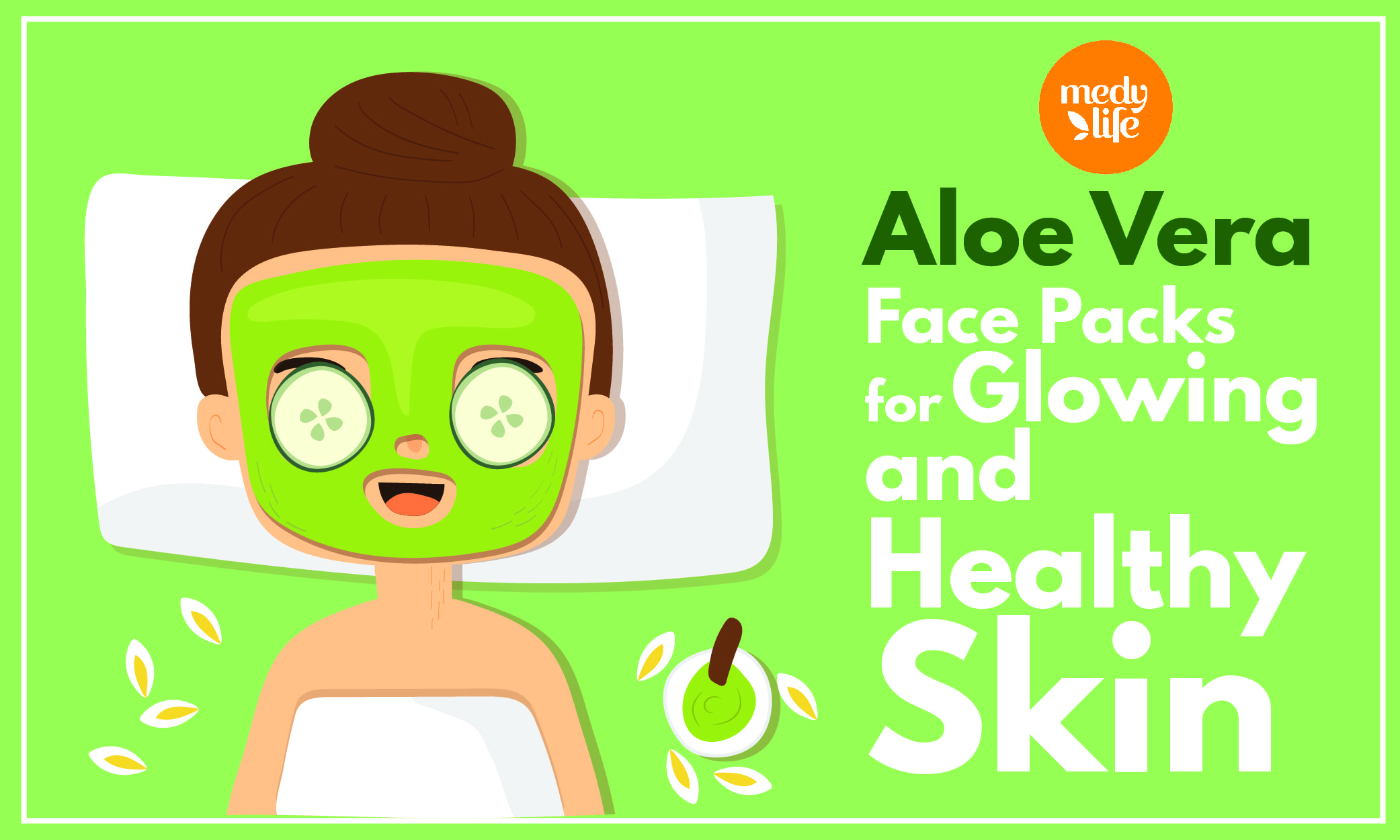 Aloe Vera Face Packs for Glowing and Healthy Skin