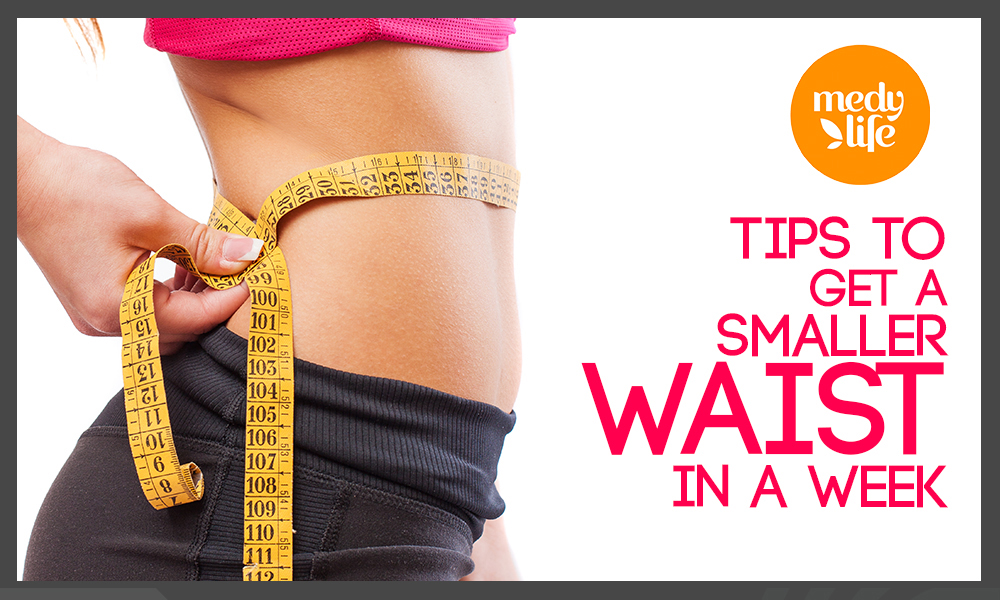 Tips to Get a Smaller Waist in a Week