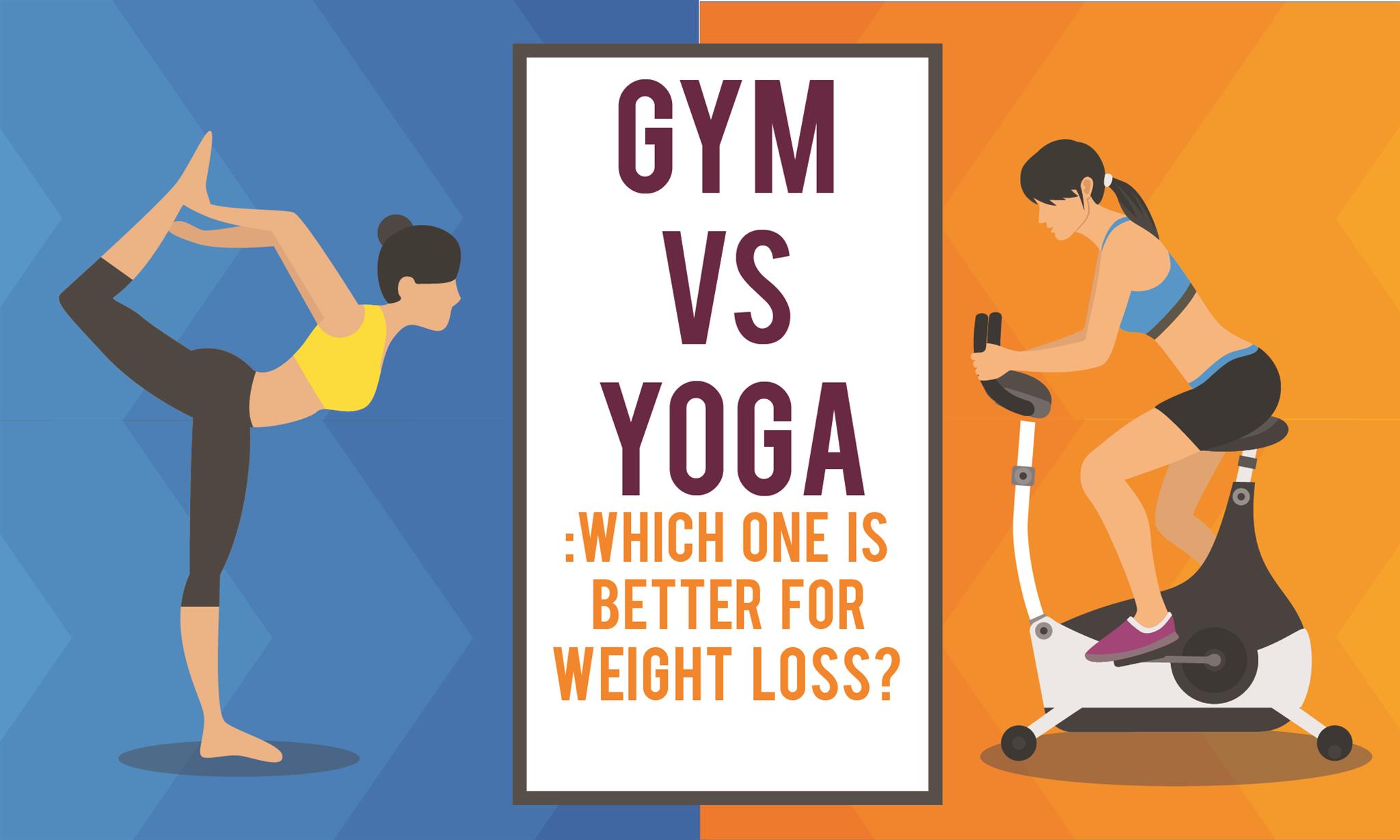 Gym vs Yoga: Which One is Better for Weight Loss?
