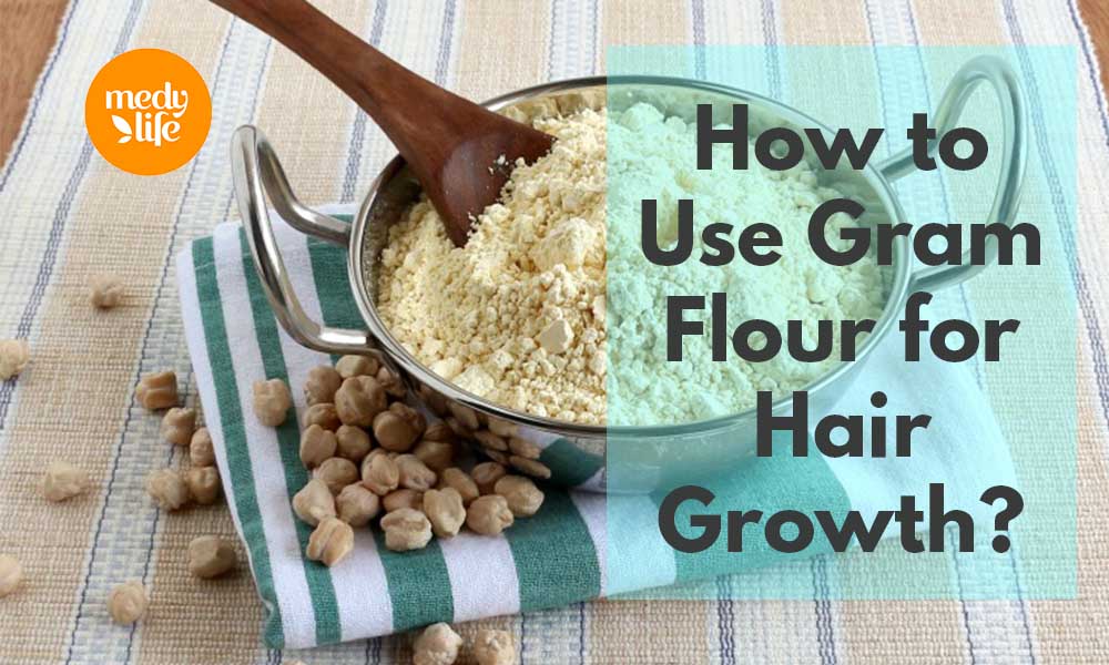 How to Use Gram Flour for Hair Growth?