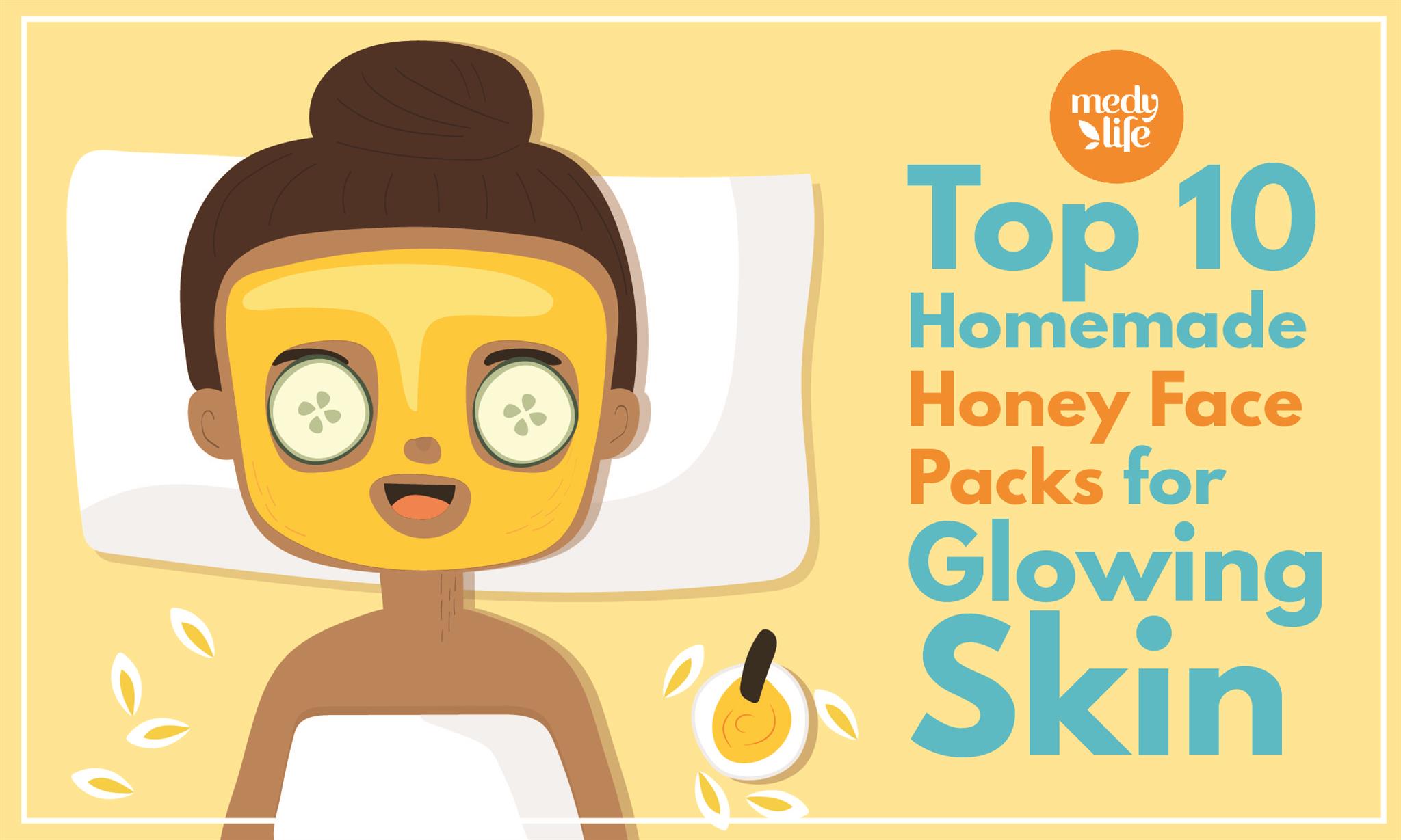 Top 10 Homemade Honey Face Packs for Glowing Skin