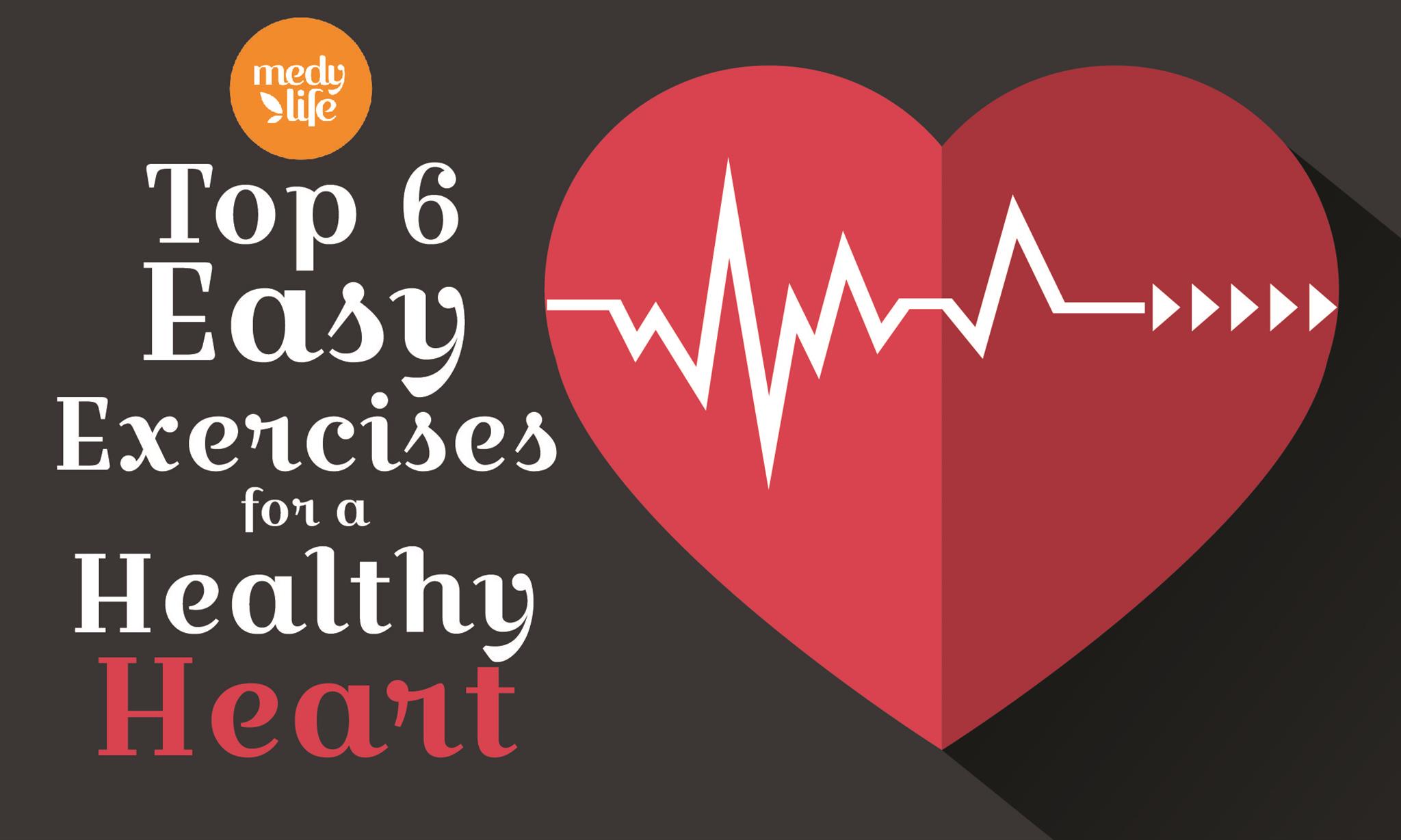 Top 6 Easy Exercises for a Healthy Heart