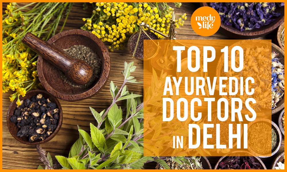 Best Ayurvedic Doctors in Delhi | Get Complete Details Here!