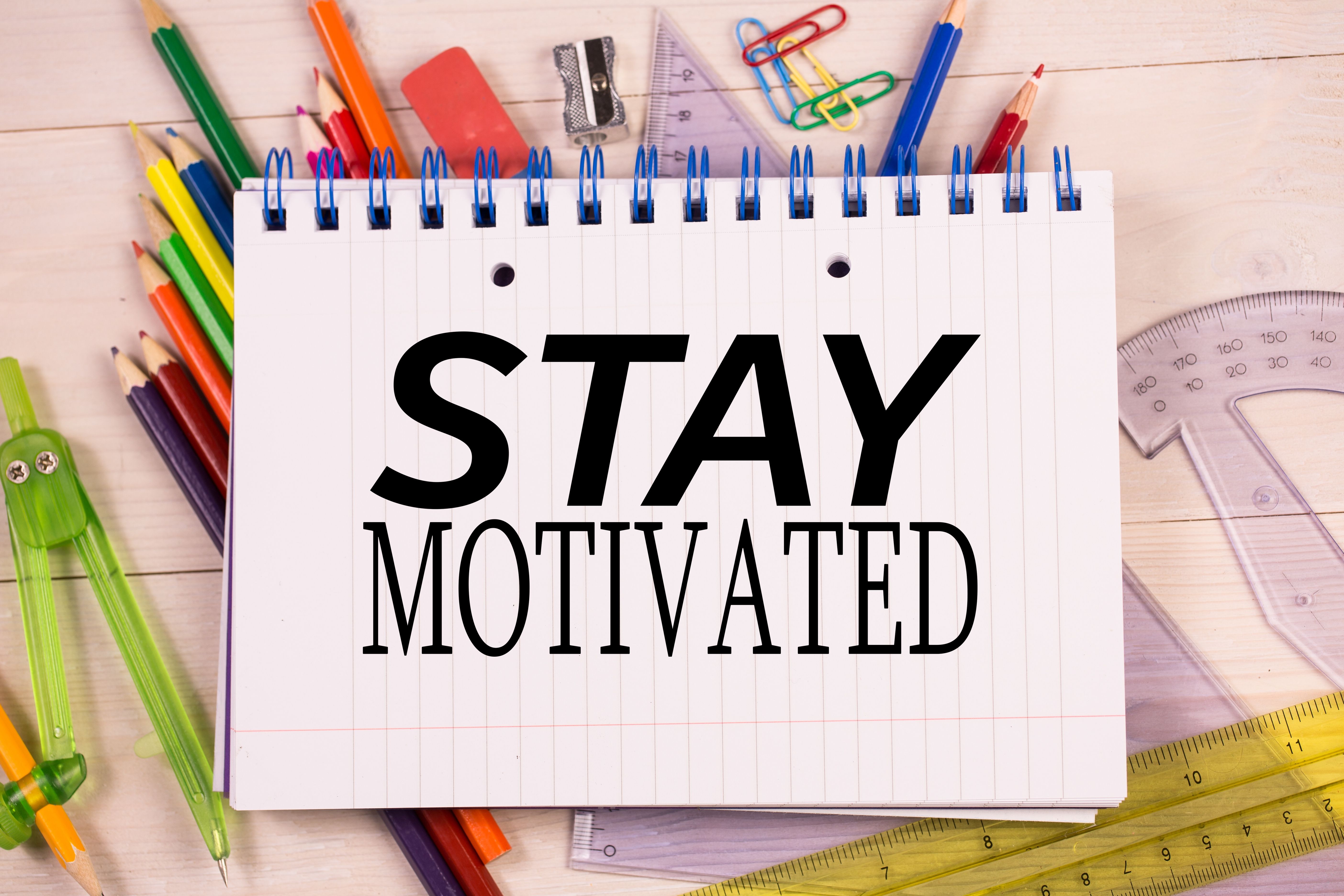 How to Stay Motivated